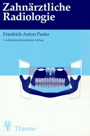 Zahnärztliche Radiologie Medicine