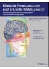 Neuroanatomie der kraniellen Computertomographie. Grundlagen und klinische Anwendung Medicine