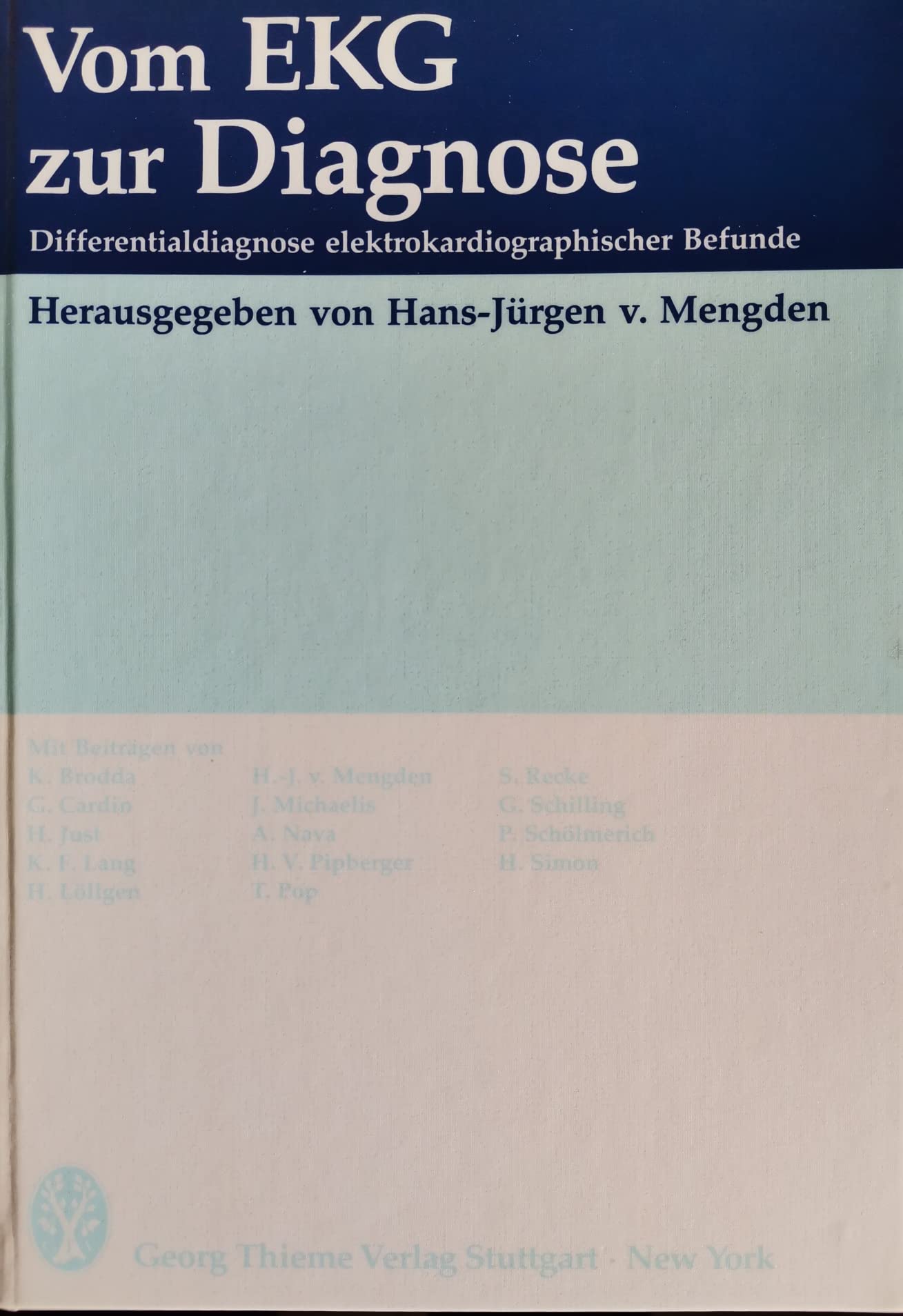 Vom EKG zur Diagnose. Differentialdiagnose elektrokardiographischer Befunde Medicine
