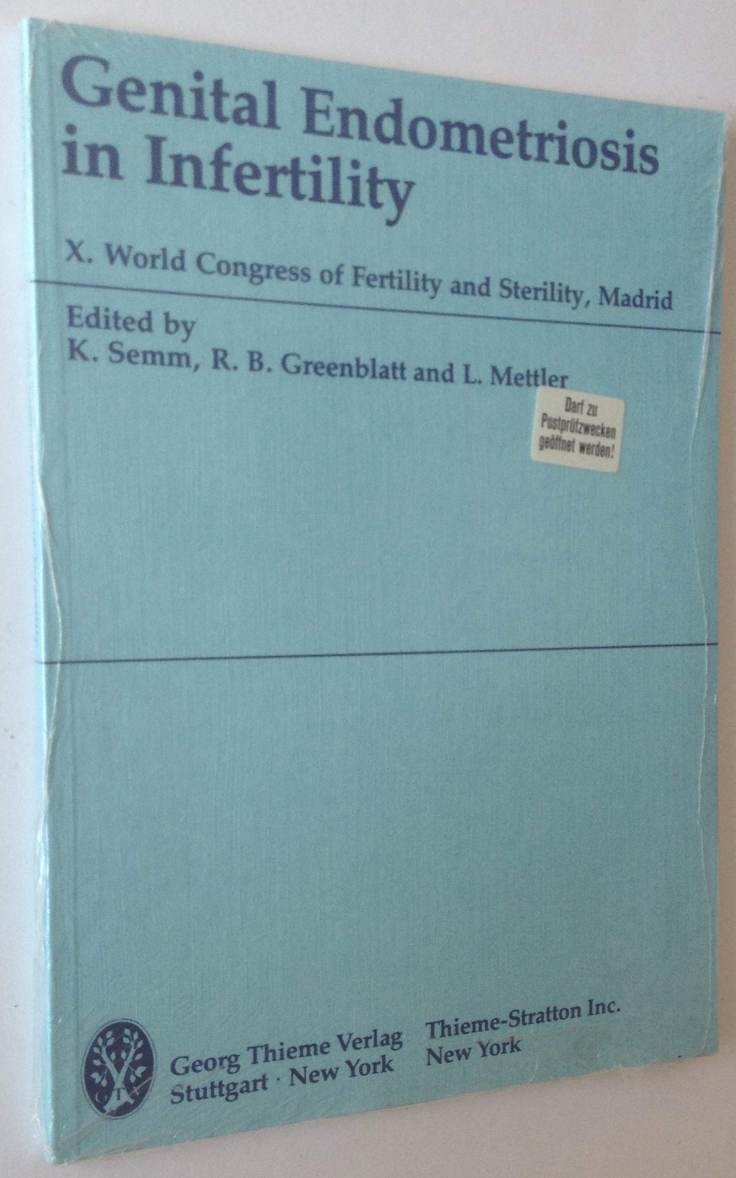 Genital endometriosis in Inertility, X. World Congress of Fertility and Sterility, Madrid 1980, Books