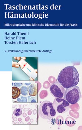 Taschenatlas der Hämatologie. Morphologische Diagnostik für die Praxis Medicine