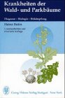 Krankheiten der Wald- und Parkbäume. Leitfaden zum Bestimmen von Baumkrankheiten Health, Nutrition & Fitness