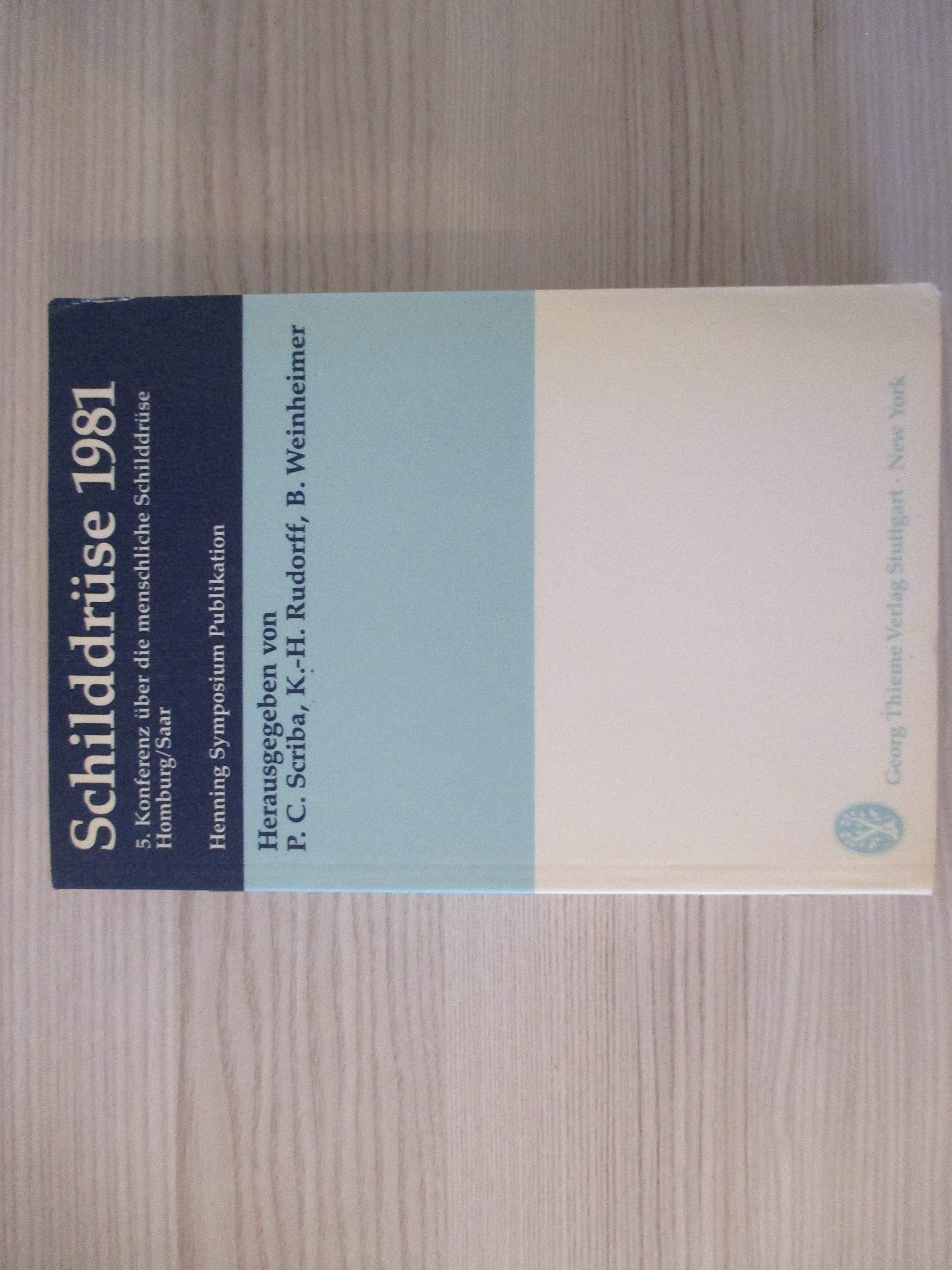 Schilddrüse 1981 - 5. Konferenz über die menschliche Schilddrüse Homburg/Saar Books