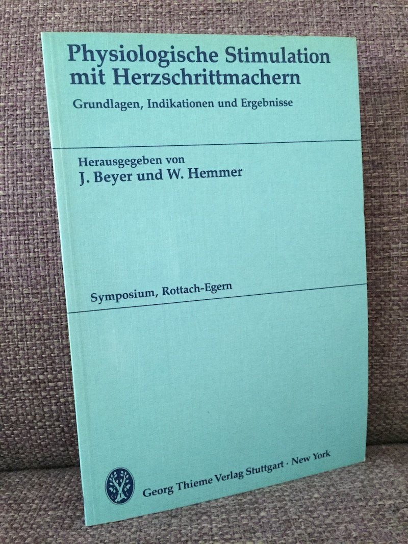 Physiologische Stimulation mit Herzschrittmachern. Grundlagen, Indikationen und Ergebnisse Books