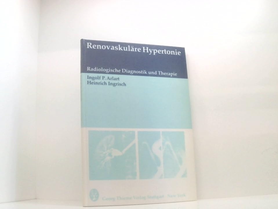 Renovaskuläre Hypertonie. Radiologische Diagnostik und Therapie Books