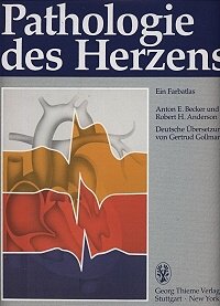 Pathologie des Herzens. Ein Farbatlas - BECKER A.E. und R.H. ANDERSON book