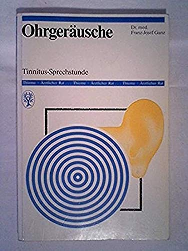 Ohrgeräusche : Tinnitus-Sprechstunde. Health, Nutrition & Fitness