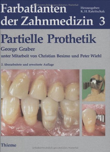 Farbatlanten der Zahnmedizin, Bd.3, Partielle Prothetik Medicine