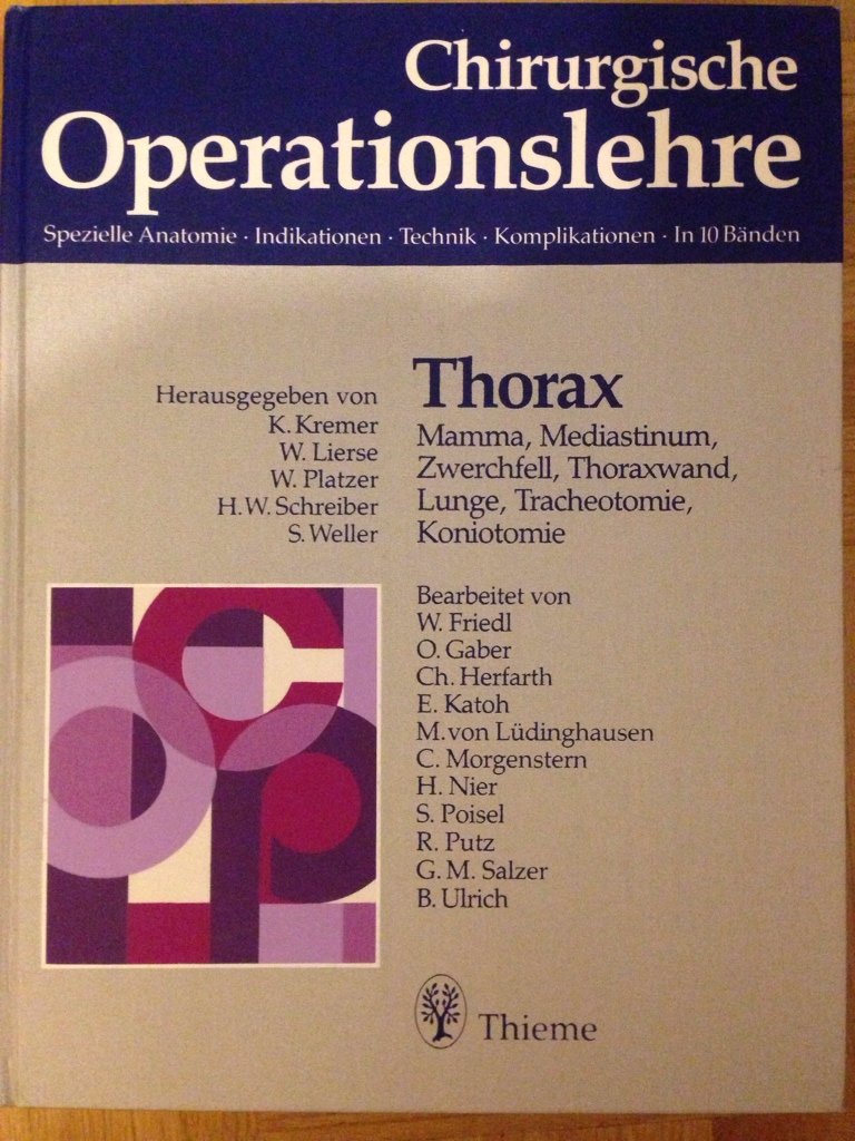 Chirurgische Operationslehre, 10 Bde. in 12 Tl.-Bdn. u. 1 Erg.-Bd., Bd.2, Thorax Medicine