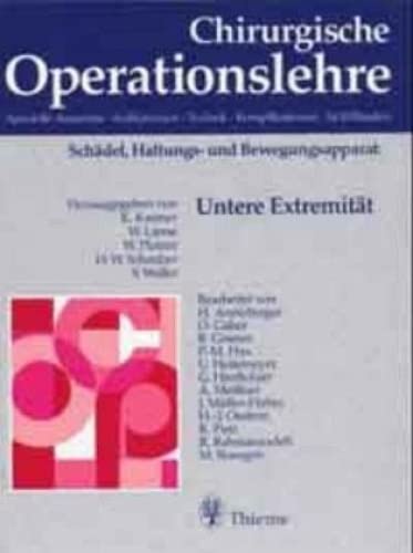 Chirurgische Operationslehre, 10 Bde. in 12 Tl.-Bdn. u. 1 Erg.-Bd., Bd.10/1, Untere Extremität: . Zus.-Arb.: Herausgegeben von G. Hierholzer, W. ... Zeichnungen in... Einzeldarstellungen von Medicine