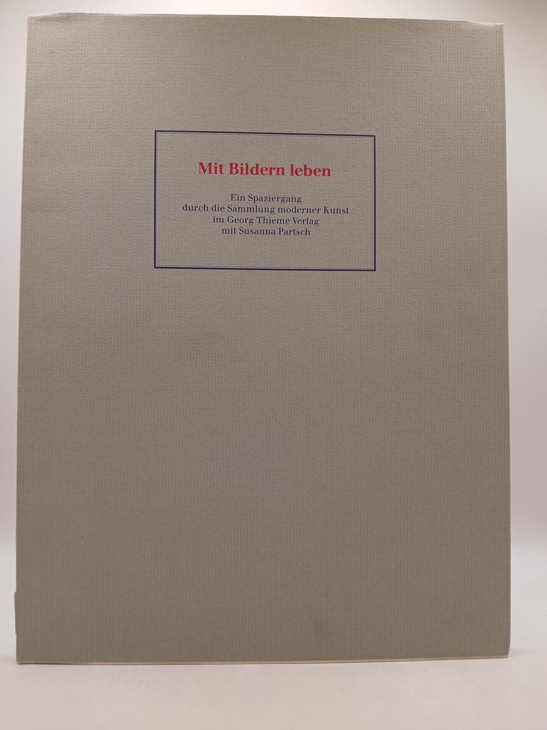 Mit Bildern leben. Ein Spaziergang durch die Sammlung moderner Kunst im Georg Thieme Verlag Film, Art & Culture