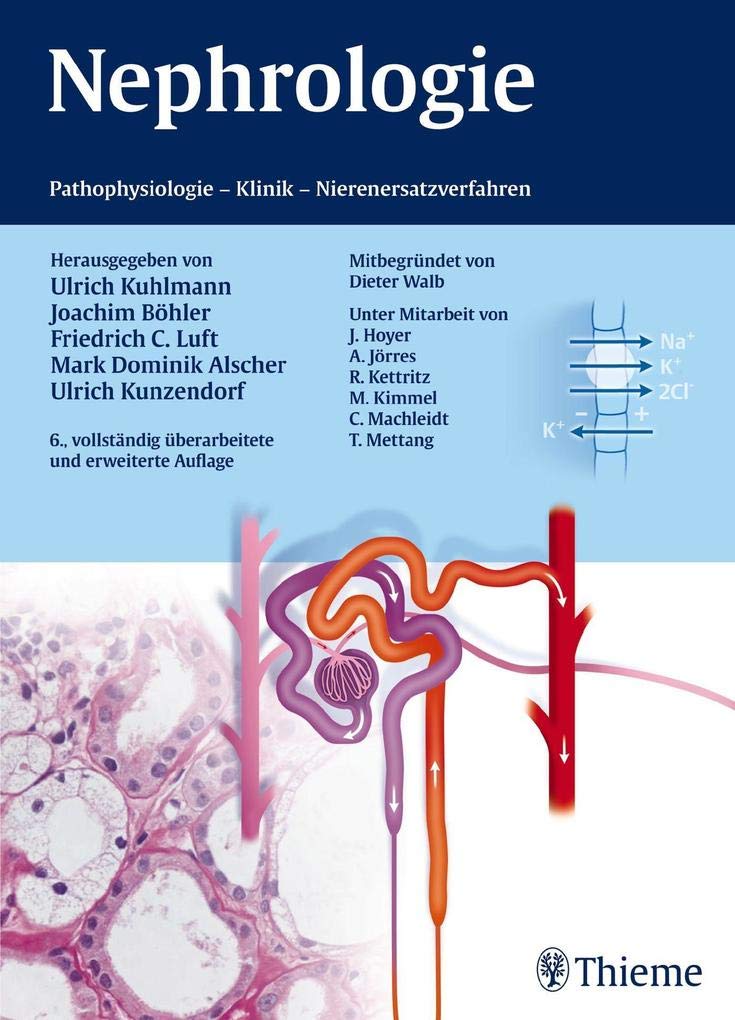 Nephrologie: Pathophysiologie - Klinik - Nierenersatzverfahren Medicine