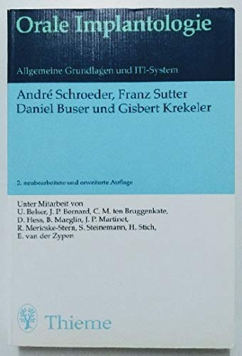 Orale Implantologie: Allgemeine Grundlagen und ITI-System Medicine