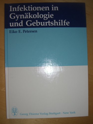 Infektionen in der Gynäkologie und Geburtshilfe Medicine