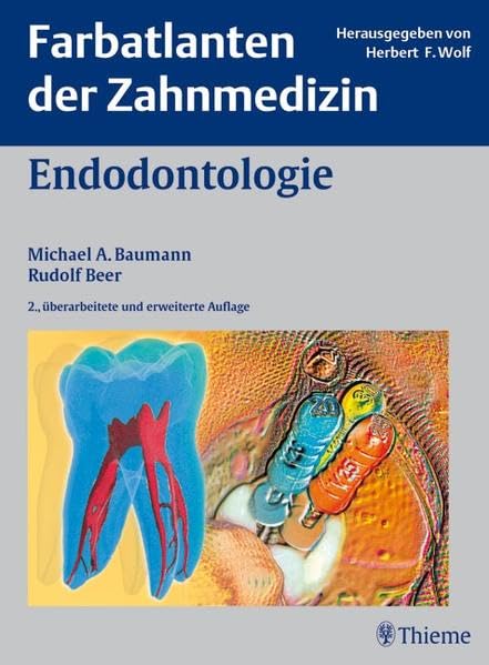 Endodontologie (Farbatlanten der Zahnmedizin) Medicine