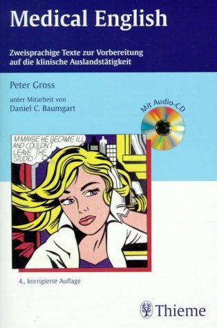 Medical English. Zweisprachige Texte zur Vorbereitung auf die klinische Auslandstätigkeit. Mit CD und herausnehmbarem Abkürzungsverzeichnis Medicine