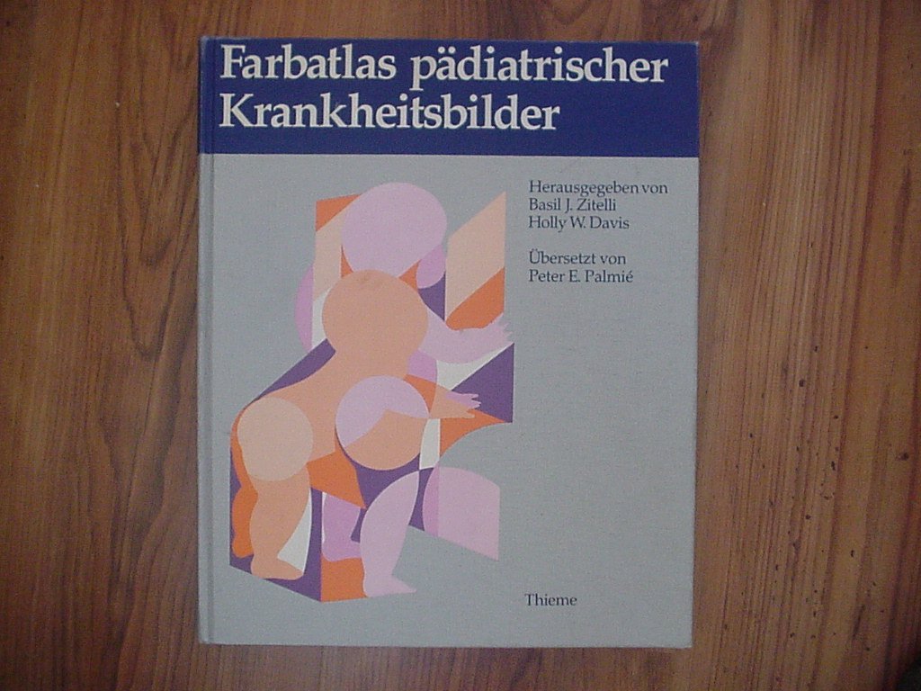 Farbatlas pädiatrischer Krankheitsbilder Medicine