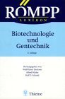 Römpp Lexikon. Biotechnologie und Gentechnik Reference Books