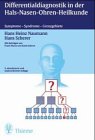 Differentialdiagnostik in der Hals - Nasen - Ohren- Heilkunde. Symptome, Syndrome, Grenzgebiete Medicine
