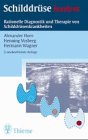 Schilddrüsenkrankheiten. Diagnostik und Therapie Medicine