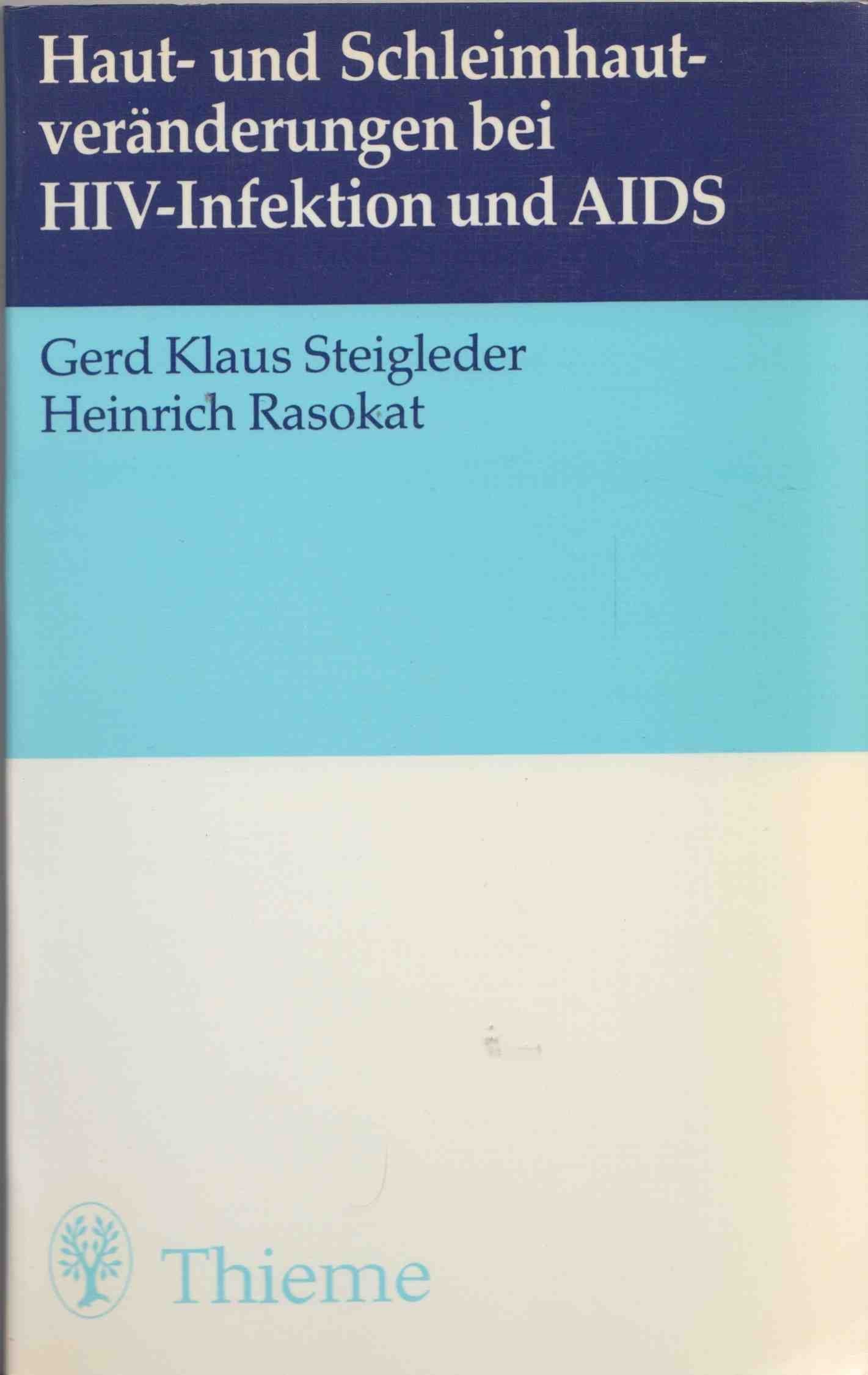 Hautveränderungen und Schleimhautveränderungen bei HIV-Infektion und AIDS Medicine