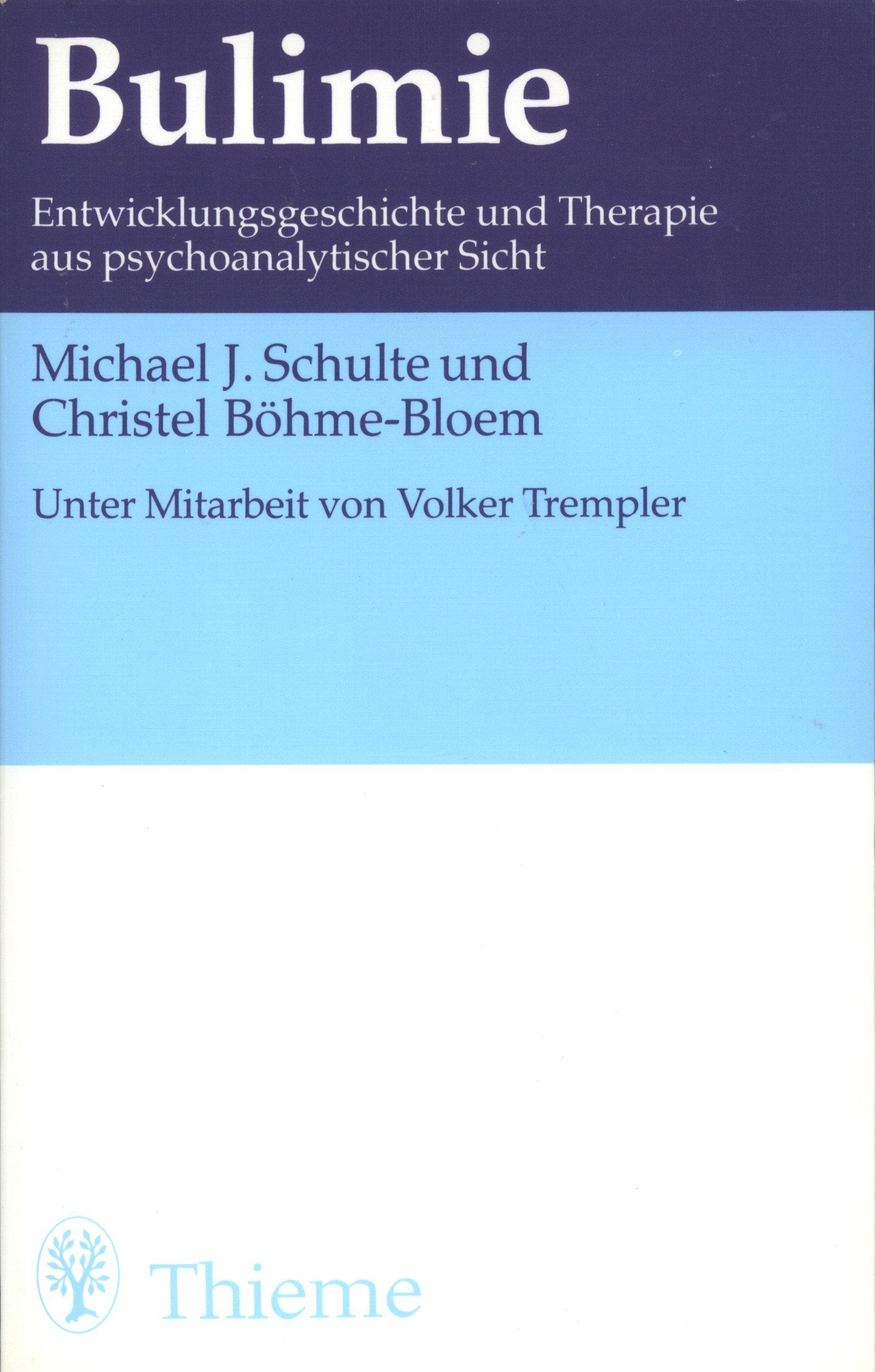 Bulimie. Entwicklungsgeschichte und Therapie aus psychoanalytischer Sicht Medicine