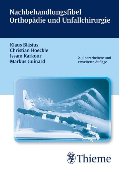 Nachbehandlungsfibel Orthopädie und Unfallchirurgie: Online-Version in der eRef Medicine