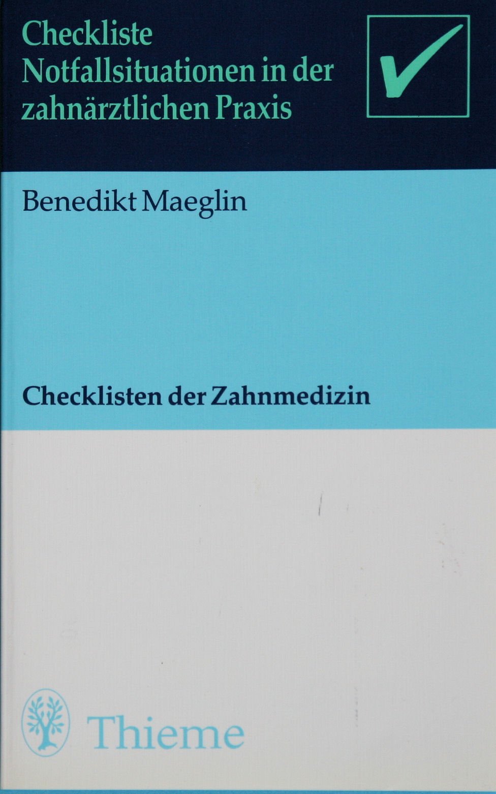 Checkliste Notfallsituationen in der zahnärztlichen Praxis Medicine