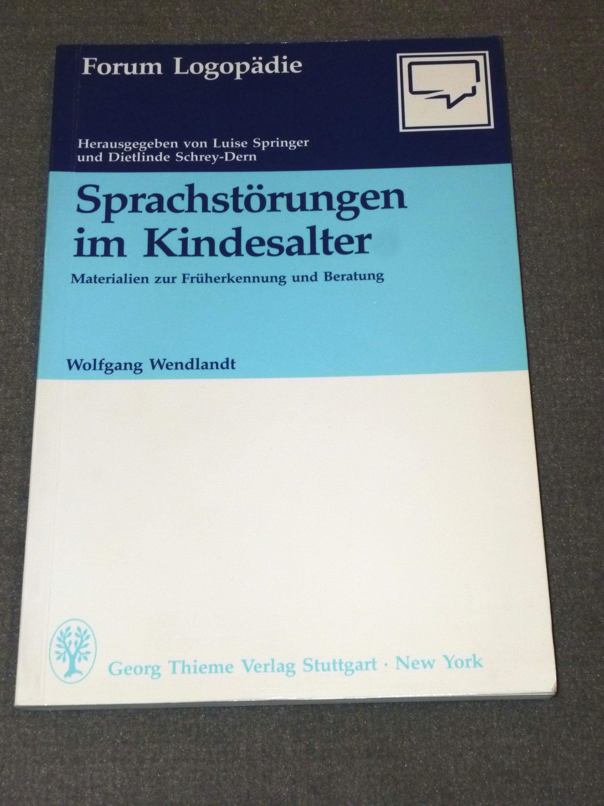 Sprachstörungen im Kindesalter. Materialien zur Früherkennung und Beratung Medicine