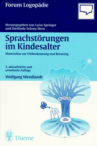 Sprachstörungen im Kindesalter. Materialien zur Früherkennung und Beratung Medicine