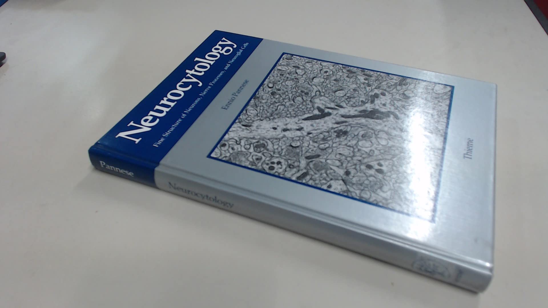 Neurocytology: Fine Structure of Neurons, Nerve Processes and Neuroglial Cells book