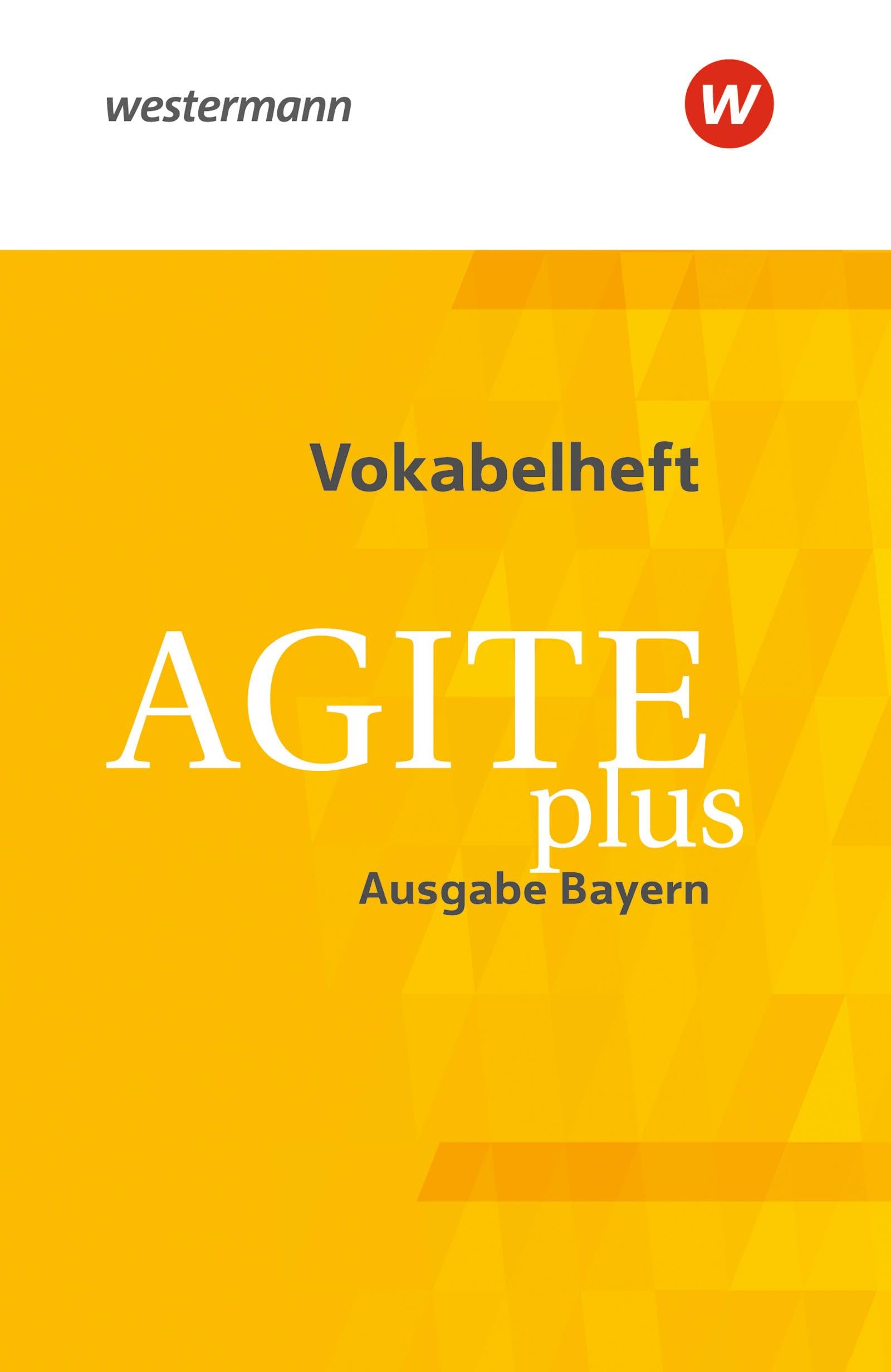 Agite plus. Vokabelheft. Bayern Foreign Languages ​​& Dictionaries