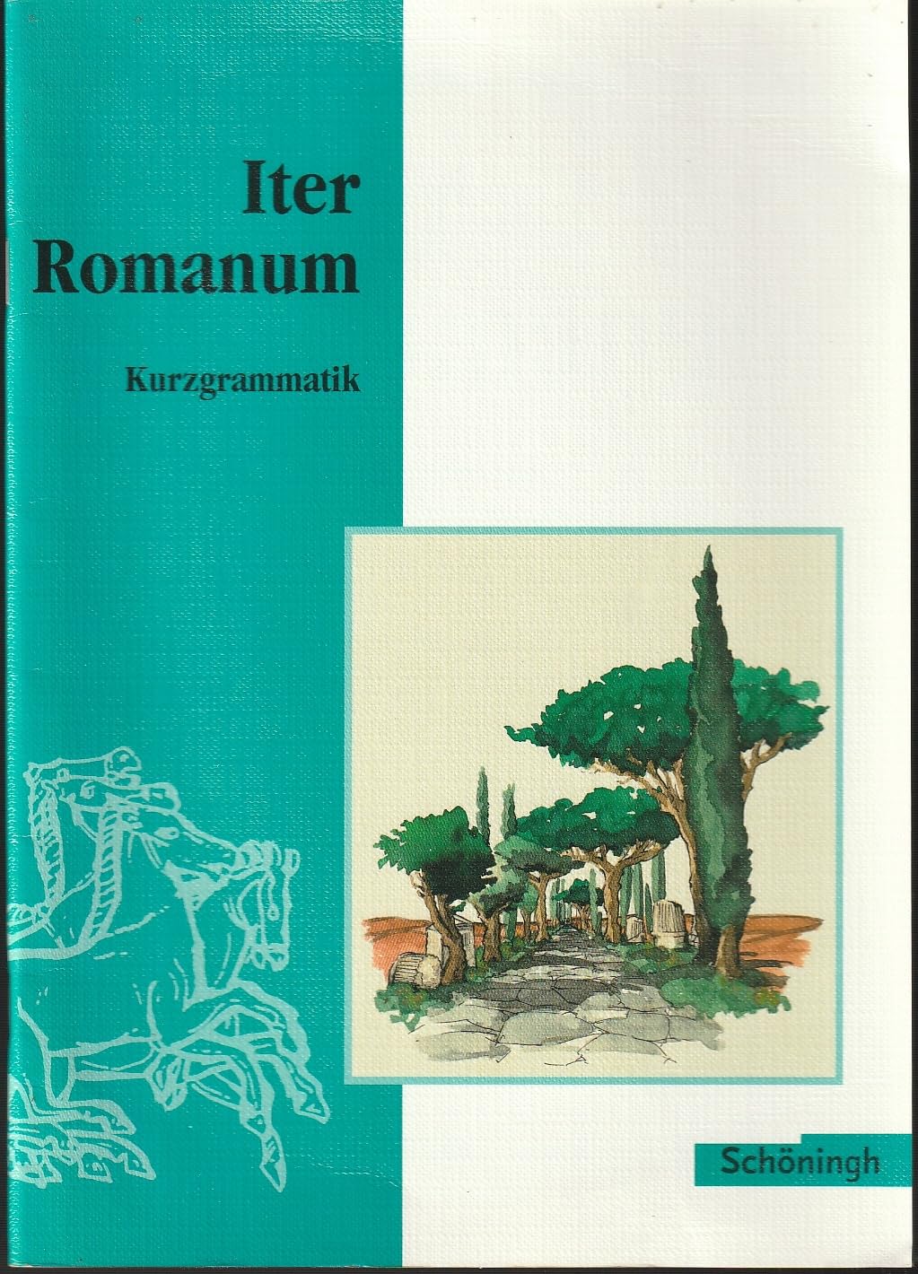 Iter Romanum. Lateinisches Unterrichtswerk / Iter Romanum Bisherige Ausgabe: Kurzgrammatik Foreign Languages ​​& Dictionaries