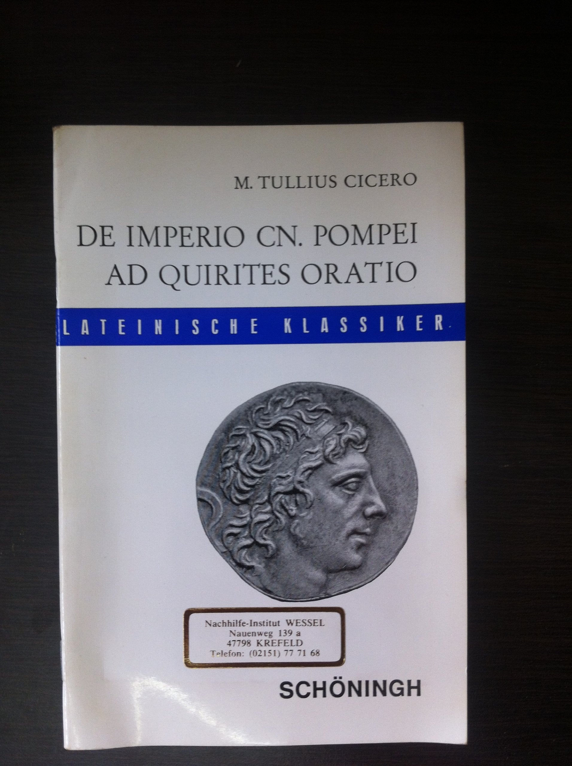 Lateinische Textausgaben: Cicero: De imperio Cn. Pompei: (sive de lege Manilia) ad Quirites oratio Study Guides