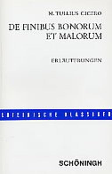 De finibus bonorum et malorum: Erläuterungen Study Guides