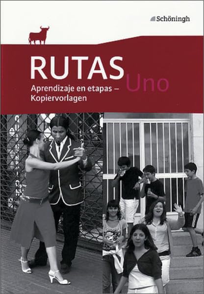 RUTAS Uno: Lehrwerk für Spanisch als spätbeginnende Fremdsprache / Aprendizaje en etapas - Kopiervorlagen Learning & Reference