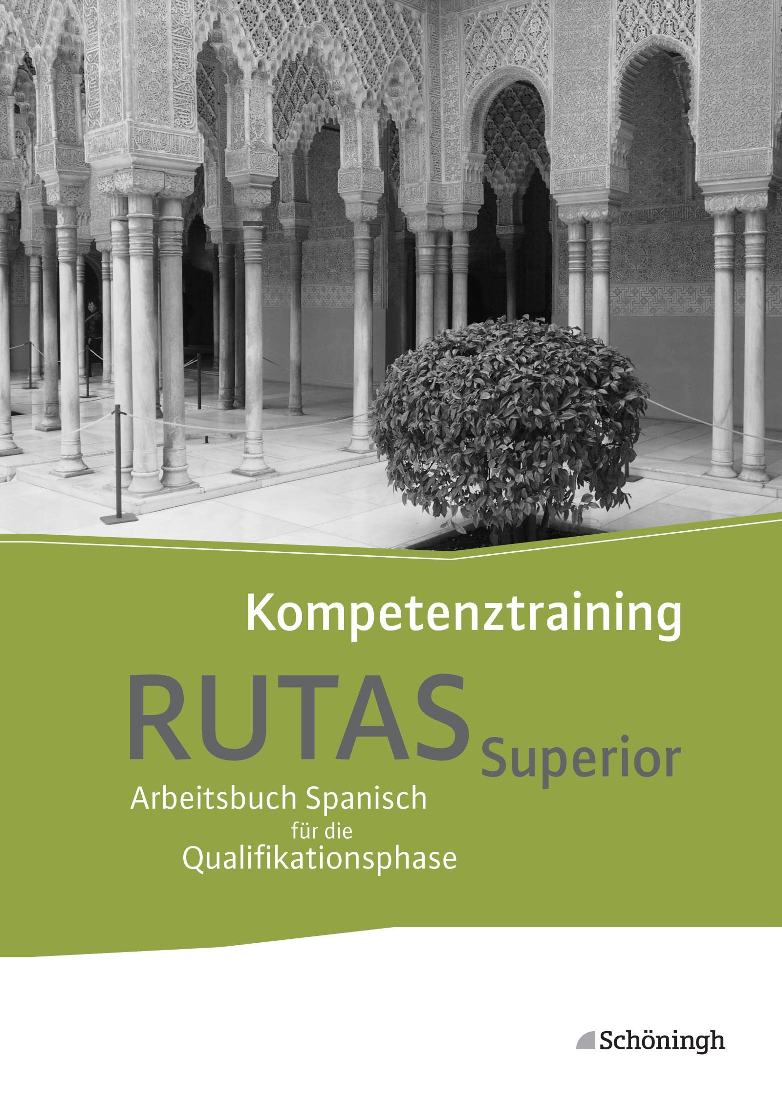RUTAS Superior - Arbeitsbuch für Spanisch als neu einsetzende und fortgeführte Fremdsprache in der Qualifikationsphase der gymnasialen Oberstufe in Nordrhein-Westfalen u.a. Foreign Languages ​​& Dictionaries