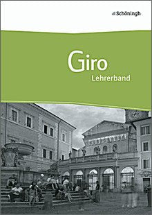 Giro - Arbeitsbuch Italienisch für die gymnasiale Oberstufe. Lehrerband Books
