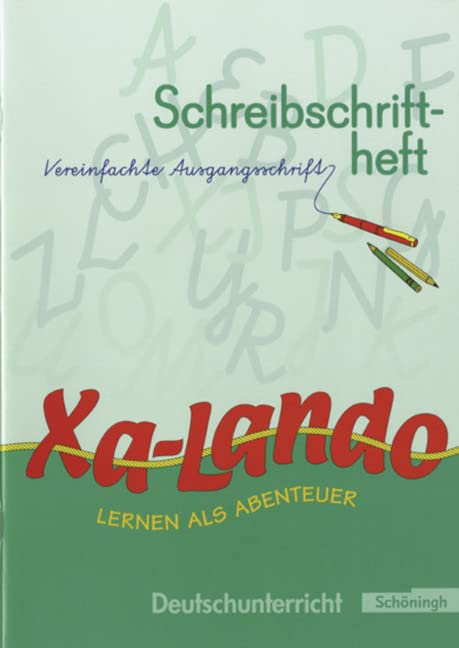 Xa-Lando - Lernen als Abenteuer. Deutsch- und Sachbuch: Xa-Lando - Deutsch- und Sachbuch: Schreibschriftheft VA: Deutsch- und Sachbuch - Stammausgabe ... Deutsch- und Sachbuch - Stammausgabe) Study Guides