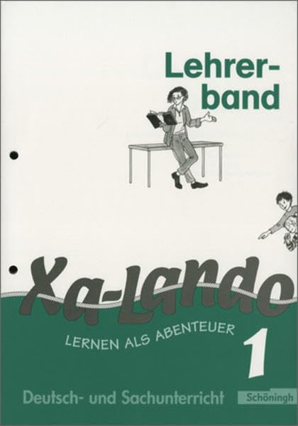 Xa-Lando - Lernen als Abenteuer. Deutsch- und Sachbuch: Lehrerband 1 Non-fiction