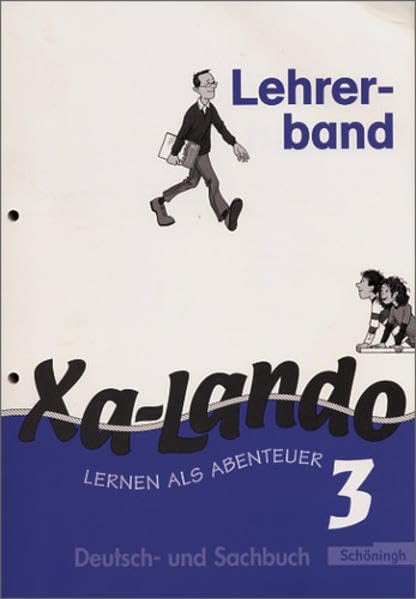 Xa-Lando - Lernen als Abenteuer. Deutsch- und Sachbuch: Lehrerband 3 Non-fiction