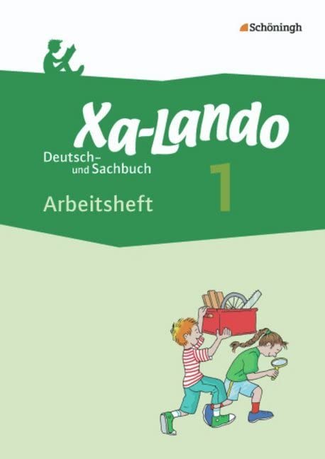 Xa-Lando - Lernen als Abenteuer: Xa-Lando - Deutsch- und Sachbuch - Neubearbeitung: Arbeitshefte 1: Teil A + B (Xa-Lando - Lernen als Abenteuer: Deutsch- und Sachbuch - Neubearbeitung) Study Guides