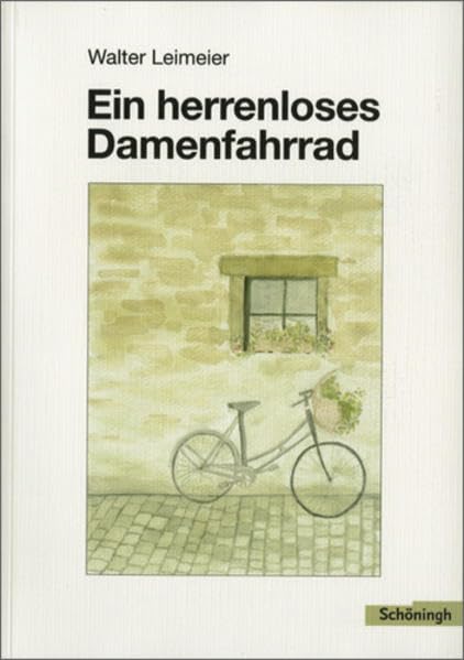 Deutsch - Kreatives Schreiben / Ein herrenloses Damenfahrrad: Anregungen und Beispiele für einen kreativen und produktionsorientierten Deutschunterricht Education & Training