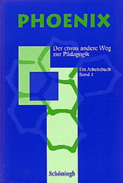 Phoenix. Der etwas andere Weg zur Pädagogik: Erziehungswissenschaften in der Sekundarstufe II in NRW u.a. / Bisherige Ausgabe Study Guides