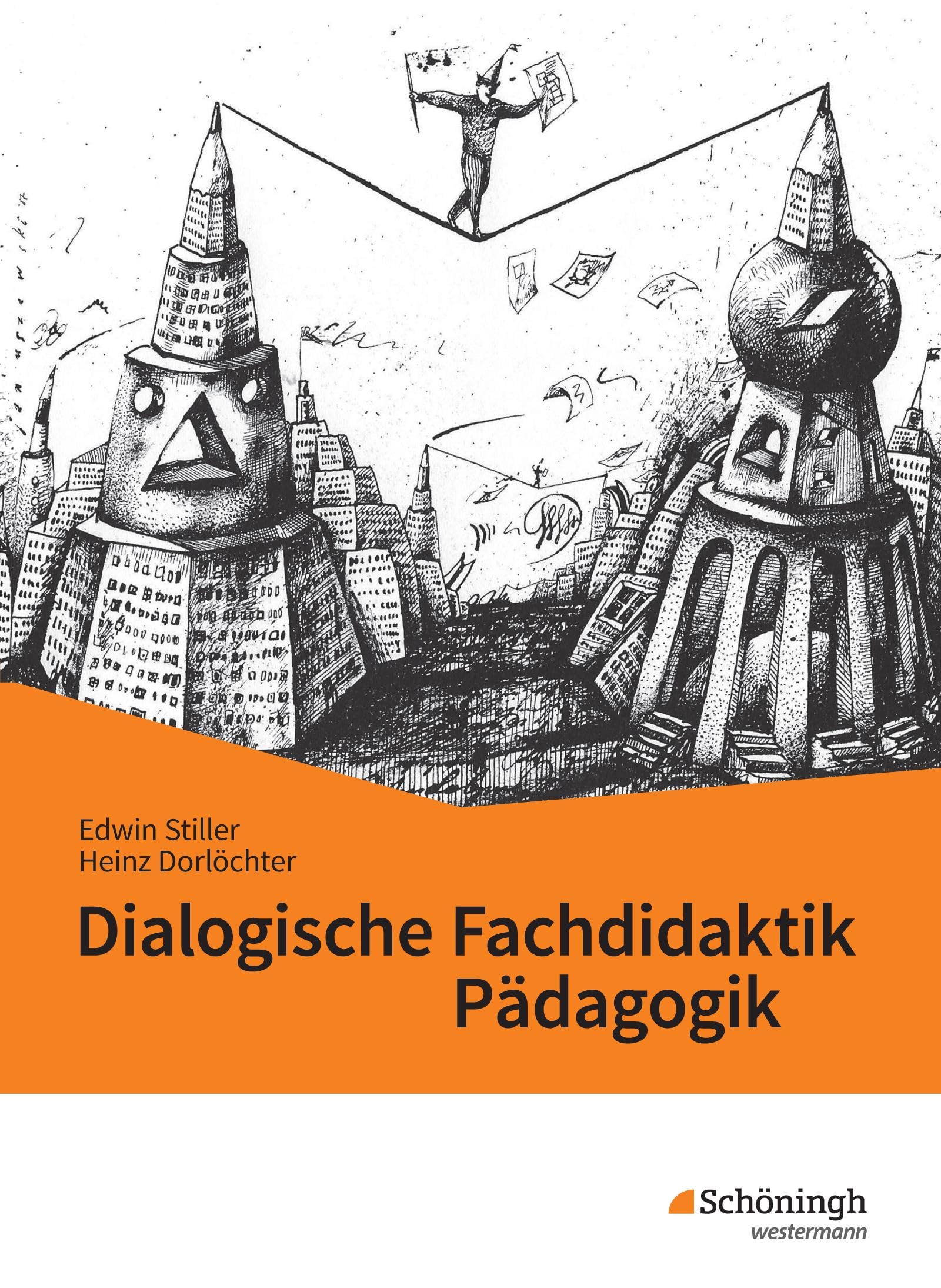 Dialogische Fachdidaktik Pädagogik: Neue didaktische und methodische Impulse für den Pädagogikunterricht Study Guides