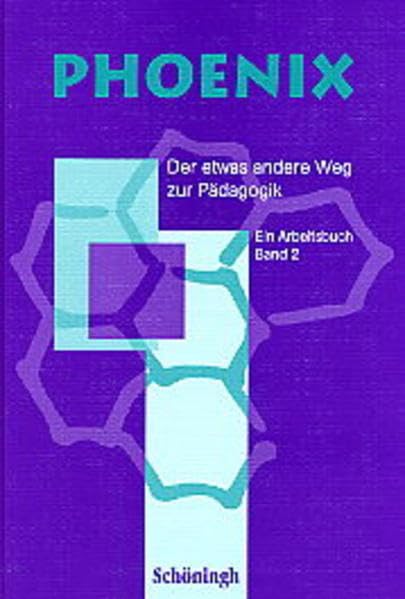 Phoenix. Der etwas andere Weg zur Pädagogik: Erziehungswissenschaften in der Sekundarstufe II in NRW u.a. / Arbeitsbuch Study Guides