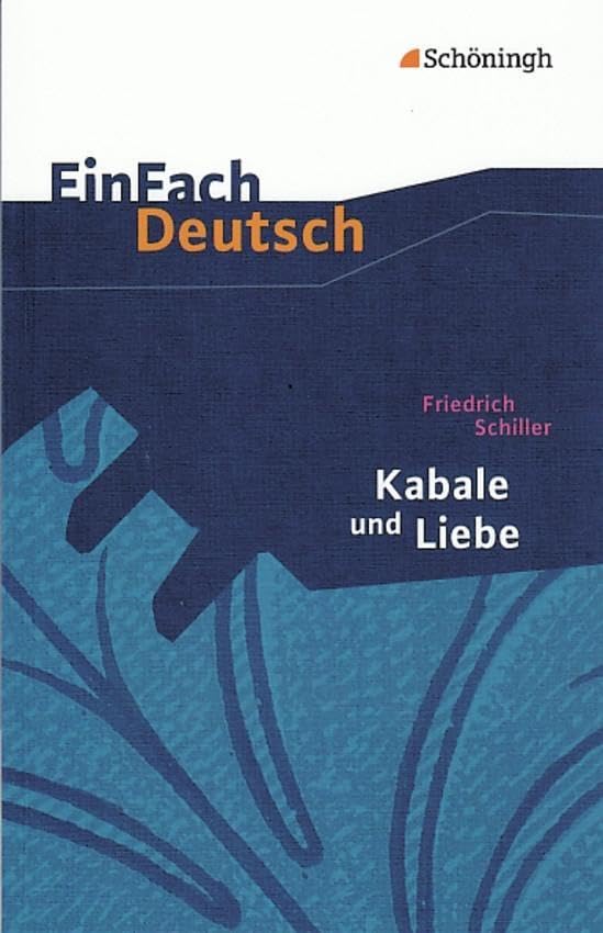 Kabale und Liebe: Ein bürgerliches Trauerspiel. EinFach Deutsch Textausgaben Film, Art & Culture