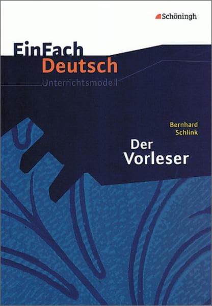 Der Vorleser. Mit Materialien. Einfach Deutsch (Klassen 11 - 13) Contemporary literature