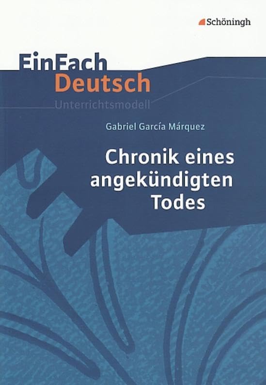 Product Image: Chronik eines angekündigten Todes. EinFach Deutsch Unterrichtsmodelle
