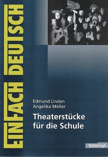 Theaterstücke für die Schule. EinFach Deutsch Unterrichtsmodelle Film, Art & Culture